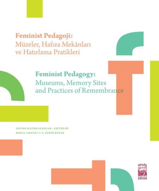 Feminist Pedagoji: Müzeler Hafıza Mekanları ve Hatırlama Pratikleri - 