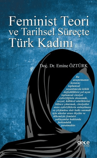 Feminist Teori ve Tarihsel Süreçte Türk Kadını Emine Öztürk