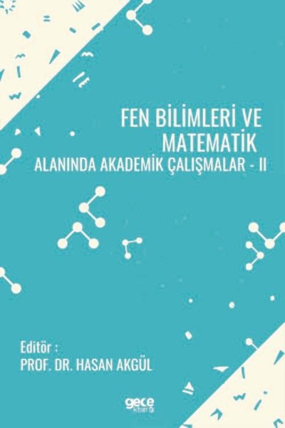 Fen Bilimleri ve Matematik Alanında Akademik Çalışmalar 2 Hasan Akgül