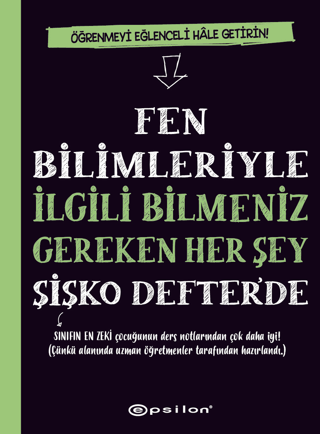 Fen Bilimleriyle İlgili Bilmeniz Gereken Her Şey Şişko Defter'de (Cilt