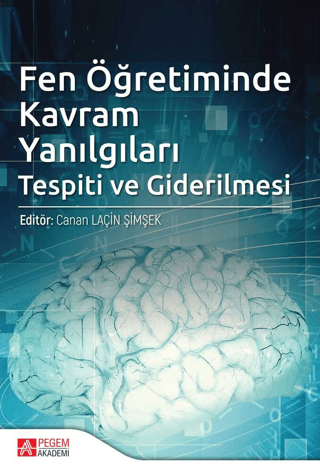 Fen Öğretiminde Kavram Yanılgıları Tespiti ve Giderilmesi Canan Laçin 