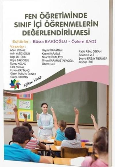 Fen Öğretiminde Sınıf İçi Öğrenmelerin Değerlendirilmesi Kolektif