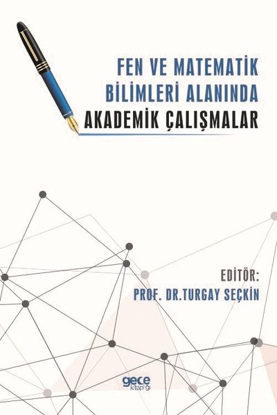 Fen ve Matematik Bilimleri Alanında Akademik Çalışmalar Turgay Seçkin