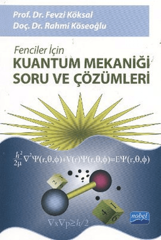 Fenciler İçin Kuantum Mekaniği Soru ve Çözümleri %6 indirimli Fevzi Kö