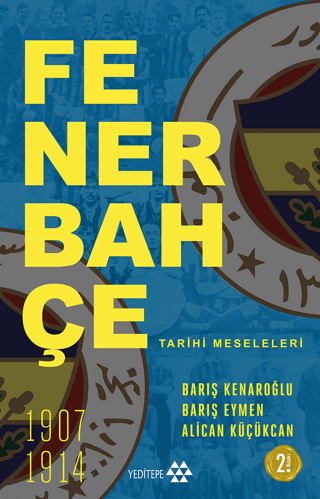 Fenerbahçe Tarihi Meseleleri Alican Küçükcan