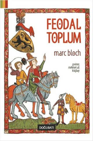 Feodal Toplum Marc Bloch