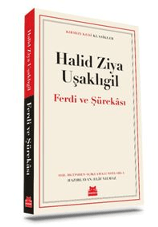 Ferdi ve Şürekası - Kırmızı Kedi Klasikler Halid Ziya Uşaklıgil