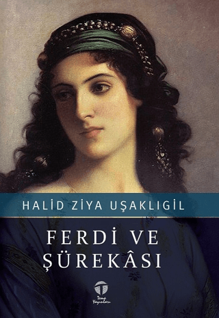 Ferdi ve Şürekası Halid Ziya Uşaklıgil