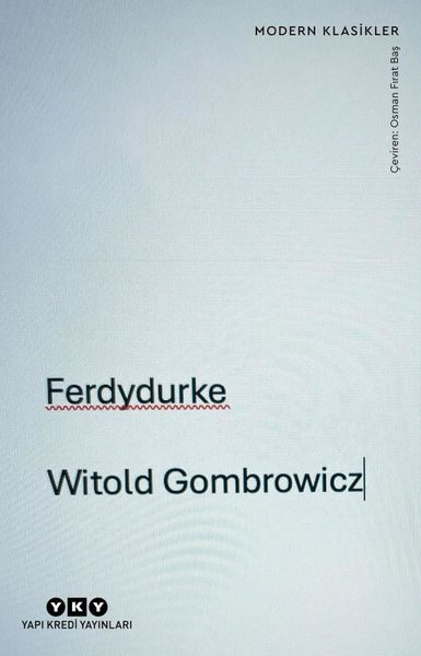 Ferdydurke - Modern Klasikler Witold Gombrowicz