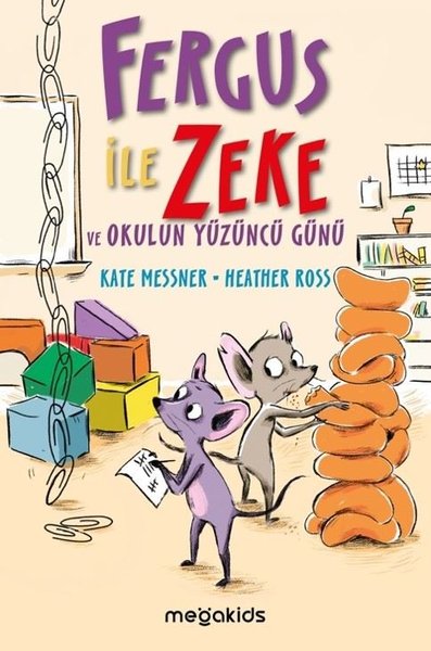 Fergus ile Zeke ve Okulun Yüzüncü Günü Kate Messner