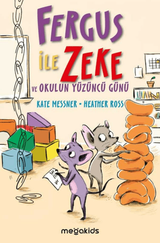 Fergus ile Zeke ve Okulun Yüzüncü Günü Kate Messner