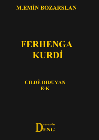 Ferhenga Kurdi - Cılde Dıduyan E - K (Ciltli) M. Emin Bozarslan