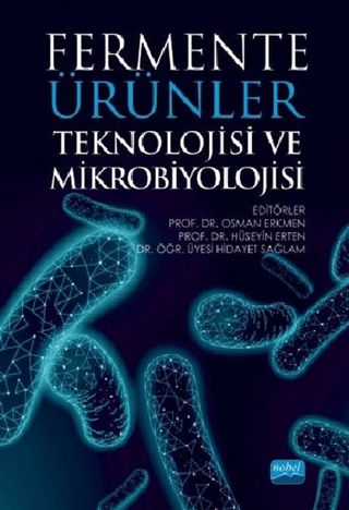 Fermente Ürünler Teknolojisi ve Mikrobiyolojisi Ahmet Hilmi Çon