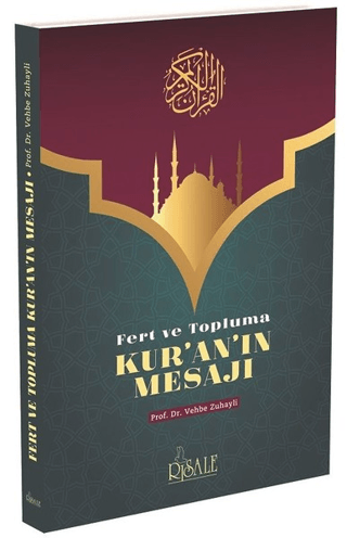 Fert ve Topluma Kur'an'ın Mesajı Vehbe Zuhayli