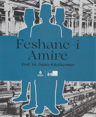 Feshane-i Amire Önder Küçükerman