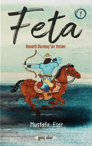 Feta 1 - Kanatlı Durmuş'un Yetimi Mustafa Eser