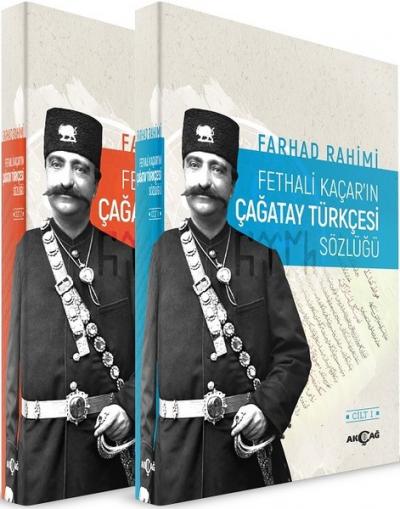 Fethali Kaçar'ın Çağatay Türkçesi Sözlüğü-2 Cilt Tk Farhad Rahimi