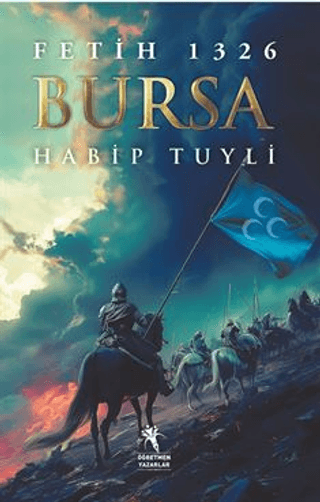 Fetih 1326 Bursa Habip Tuyli