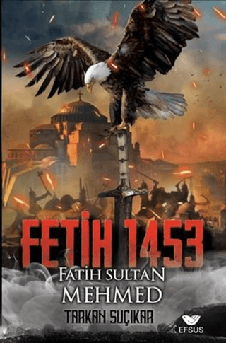 Fetih 1453 - Fatih Sultan Mehmed Tarkan Suçıkar