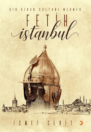 Fetih İstanbul İsmet Cerit