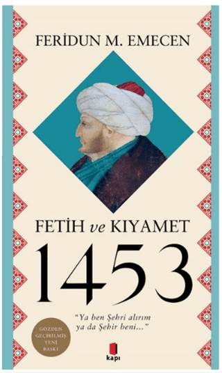 Fetih ve Kıyamet 1453 Feridun M. Emecen