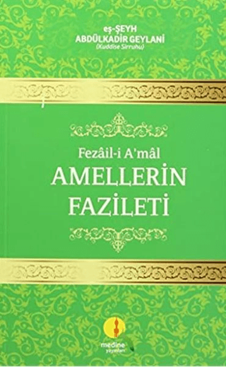 Fezail-i A'mal - Amellerin Fazileti Abdülkadir Geylani