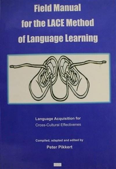 Field Manual for the Lace Method of Language Learning Peter Pikkert