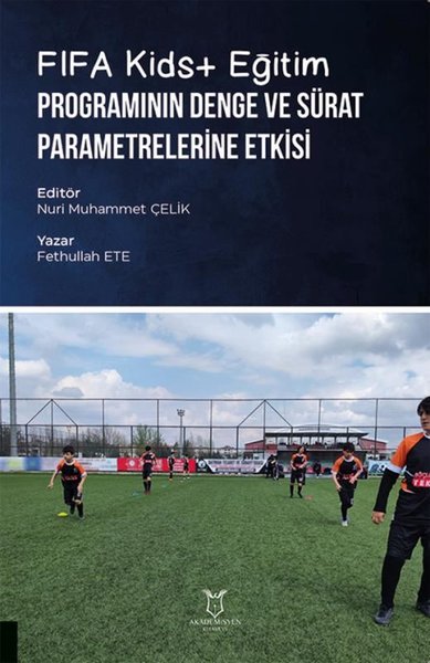 FIFA Kids+Eğitim Programının Denge ve Sürat Parametrelerine Etkisi Fet