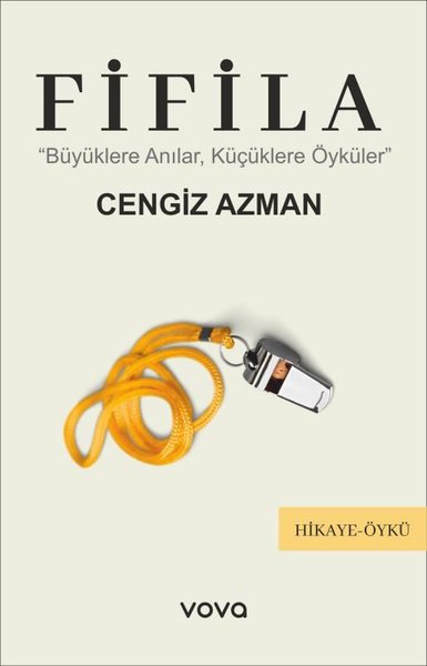 Fifila - Büyüklere Anılar Küçüklere Öyküler Cengiz Azman