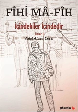 Fihi Ma - Fih İçindekiler İçindedir Vedat Ahsen Coşar