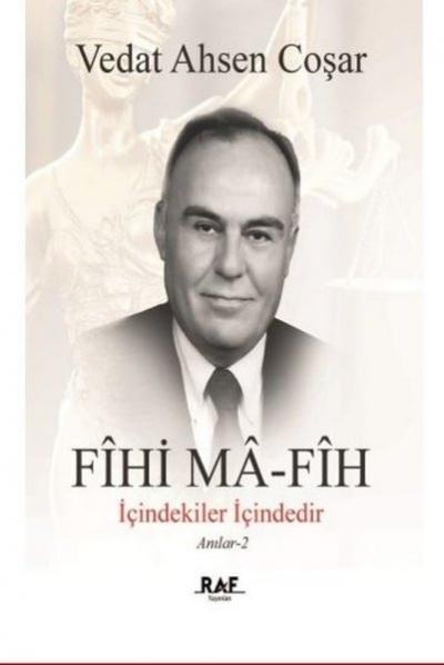 Fihi Ma-Fih / İçindekiler İçindedir Vedat Ahsen Coşar