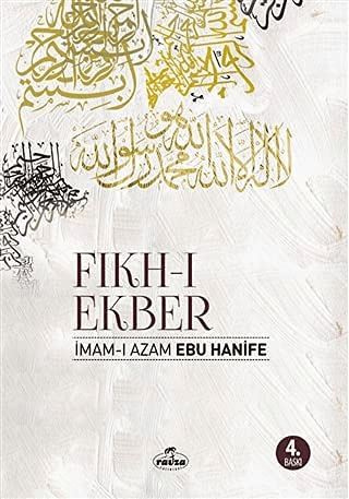 Fıkh-ı Ekber İmam-ı Azam Ebu Hanife