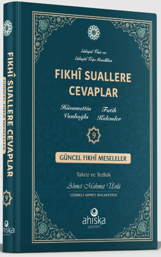 Fıkhi Suallere Cevaplar 9 (Ciltli) Ahmet Mahmut Ünlü