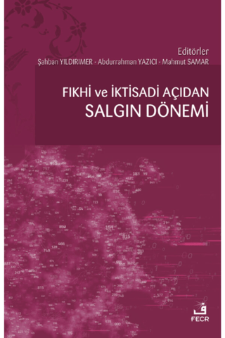 Fıkhi ve İktisadi Açıdan Salgın Dönemi Şahban Yıldırımer