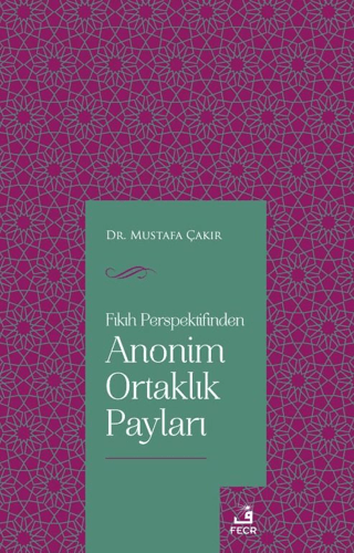 Anonim Ortaklık Payları - Fıkıh Perspektifinden Mustafa Çakır