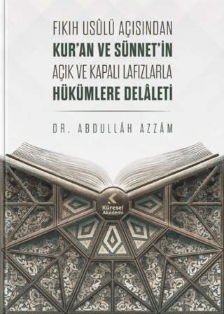 Fıkıh Usulü Açısından Kur'an ve Sünnet'in Açık ve Kapalı Lafızlarla Hü