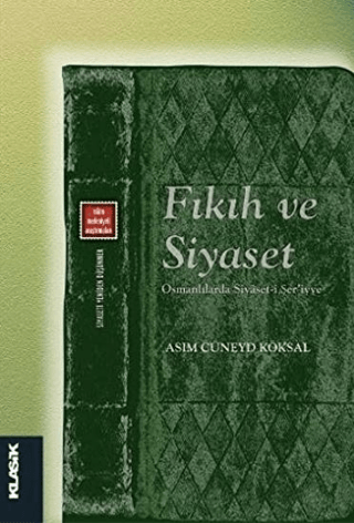 Fıkıh ve Siyaset Asım Cüneyd Köksal