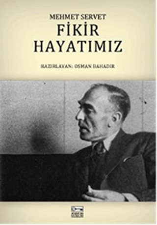 Fikir Hayatımız %30 indirimli Osman Bahadır