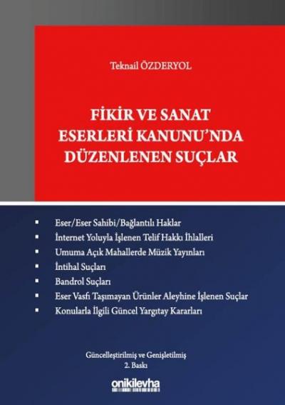 Fikir ve Sanat Eserleri Kanunu'nda Düzenlenen Suçlar (Ciltli) Teknail 