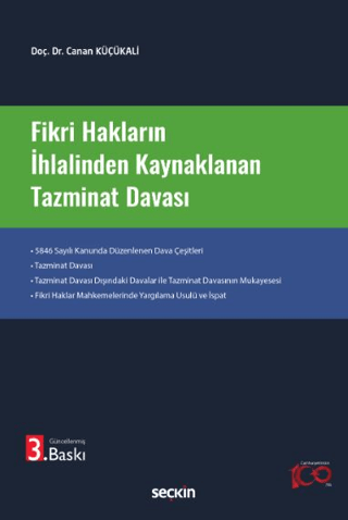 Fikri Hakların İhlalinden Kaynaklanan Tazminat Davası Canan Küçükali