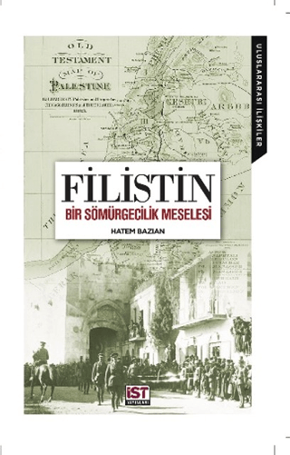 Filistin - Bir Sömürgecilik Meselesi Hatem Bazian