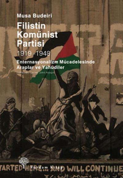 Filistin Komünist Partisi,1919-1948 %29 indirimli Musa Budeiri