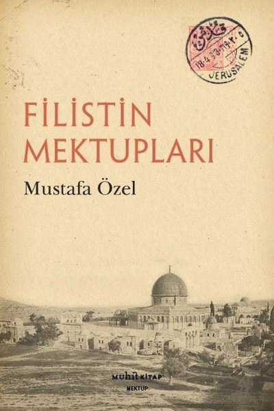 Filistin Mektupları Mustafa Özel