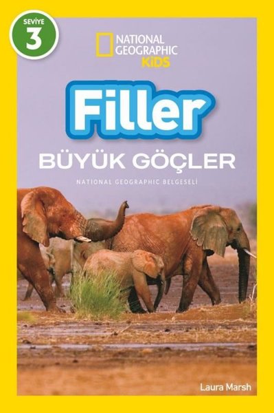 Filler Büyük Göçler - National Geographic Kids - Seviye 3 Laura Marsh