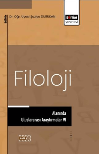 Filoloji Alanında Uluslararası Araştırmalar 6 Kolektif