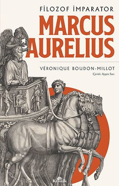 Filozof İmparator: Marcus Aurelius Veronique Boudon Millot