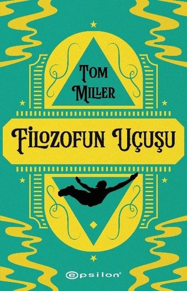 Filozofun Uçuşu Tom Miller