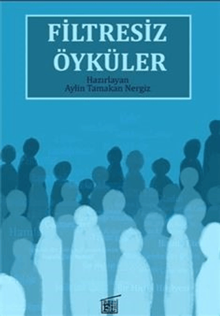 Filtresiz Öyküler Kolektif