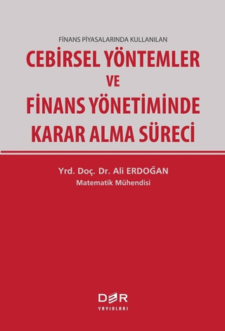 Finans Piyasalarında Kullanılan Cebirsel Yöntemler ve Finans Yönetimin