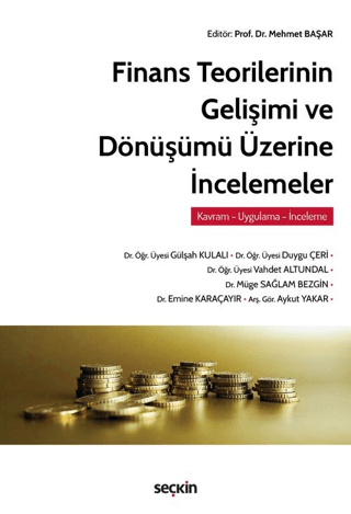 Finans Teorilerinin Gelişimi ve Dönüşümü Üzerine İncelemeler Gülşah Ku